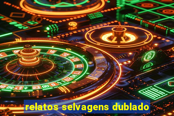 relatos selvagens dublado